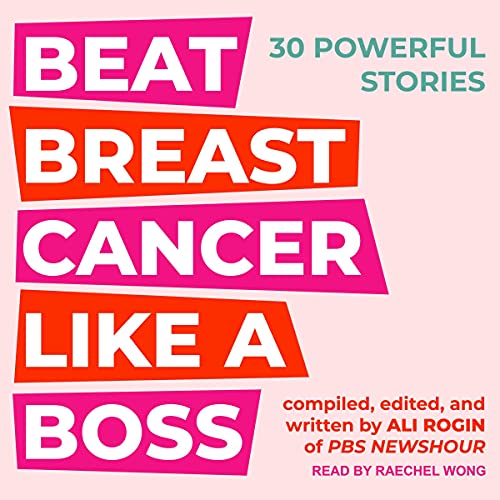 Beat Breast Cancer Like a Boss: 30 Powerful Stories by ENSEMBLE