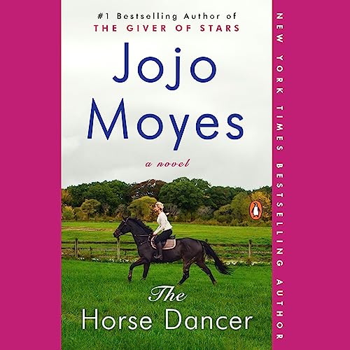 The Horse Dancer by Jojo Moyes