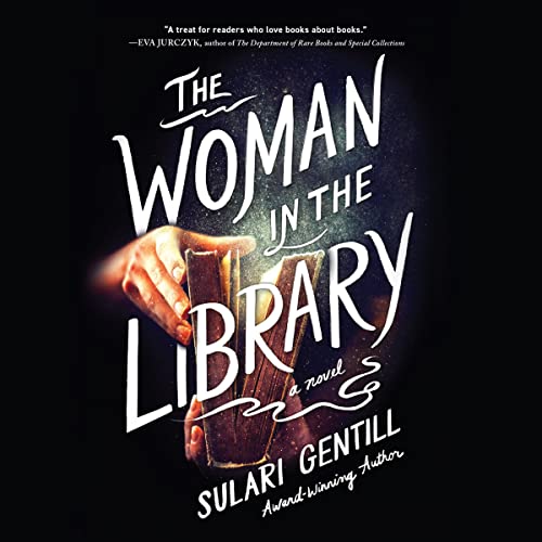 The Woman in the Library by Sulari Gentill